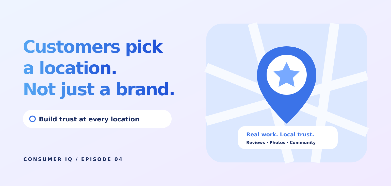 Customers Don't Pick Your Brand. They Pick a Location.