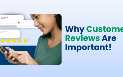 Why Customer Reviews Are Important