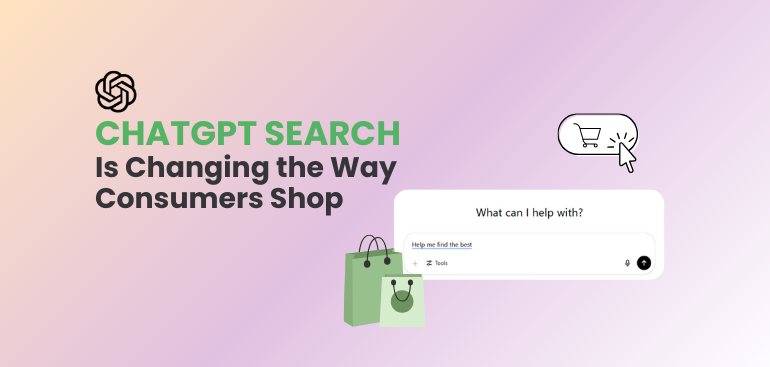 How ChatGPT Search is Changing the Way Consumers Shop