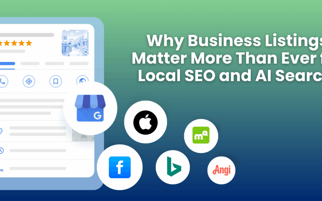 Why Business Listings Matter More Than Ever for Local SEO and AI Search