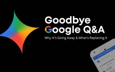 Google Business Q&A: Why It’s Going Away and What’s Replacing It