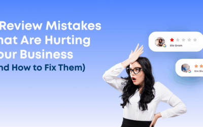 5 Review Mistakes That Are Quietly Hurting Your Business (and How to Fix Them)